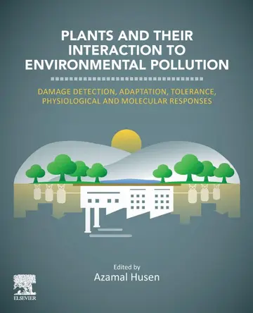 Cover of Plants and Their Interaction to Environmental Pollution