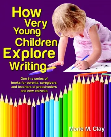 Cover of How Very Young Children Explore Writing