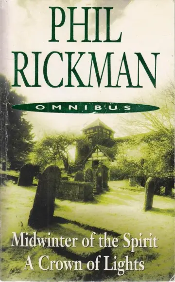 Cover of Phil Rickman Omnibus Midwinter of thye Spirit and a Crown of Lights