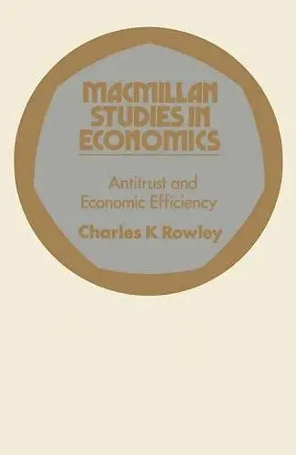 Cover of Antitrust and Economic Efficiency