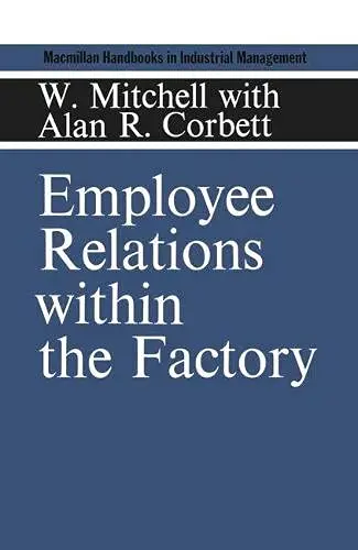 Cover of Employee Relations within the Factory