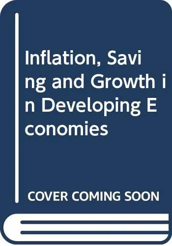 Cover of Inflation, Saving and Growth in Developing Economies