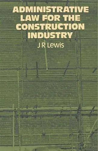 Cover of Administrative Law for the Construction Industry