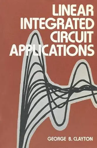 Cover of Linear Integrated Circuit Applications