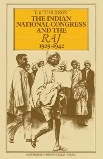 Cover of The Indian National Congress and the Raj, 1929-1942