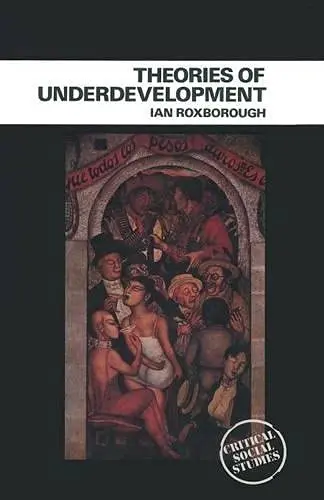 Cover of Theories of Underdevelopment