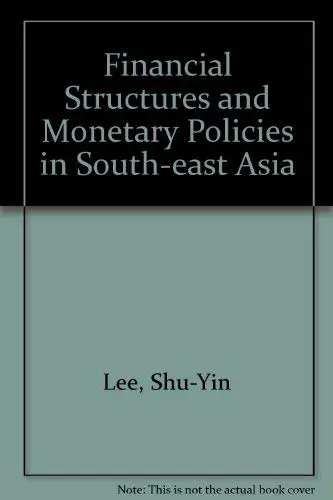 Cover of Financial Structures and Monetary Policies in South-east Asia