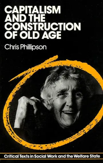 Cover of Capitalism and the Construction of Old Age