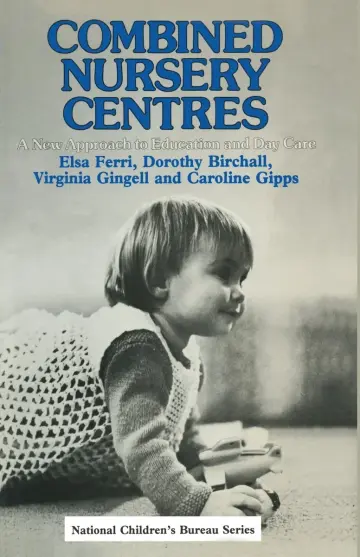 Cover of Combined Nursery Centres