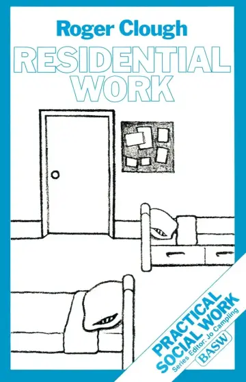 Cover of Residential Work (British Association of Social Workers (BASW) Practical Social Work S.)