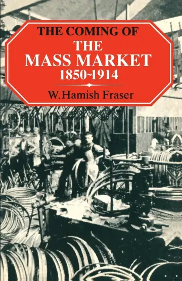 Cover of The Coming of the Mass Market, 1850-1914