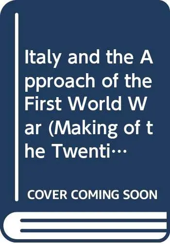 Cover of Italy and the Approach of the First World War