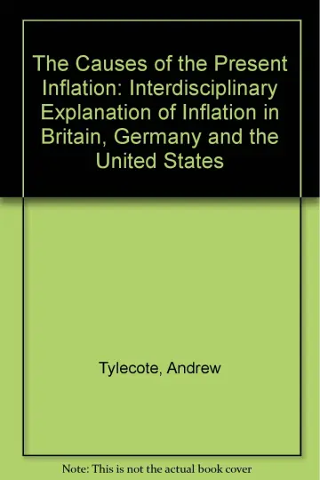 Cover of The Causes of the Present Inflation