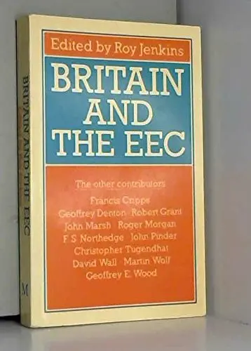 Cover of Britain and the European Economic Community