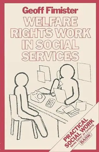 Cover of Welfare Rights Work in Social Services (British Association of Social Workers (BASW) Practical Social Work S.)