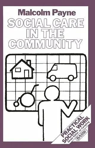 Cover of Social Care in the Community (British Association of Social Workers (BASW) Practical Social Work S.)