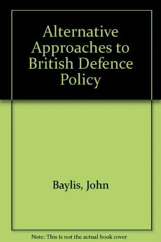 Cover of Alternative Approaches to British Defence Policy