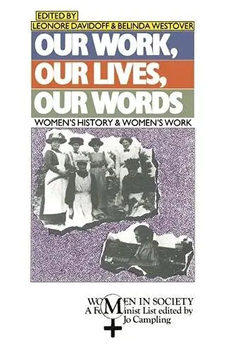 Cover of Our Work, Our Lives, Our Words