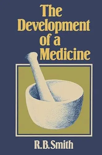 Cover of The Development of a Medicine