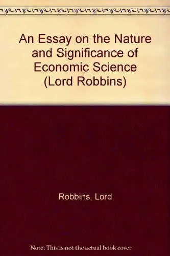 Cover of An Essay on the Nature and Significance of Economic Science