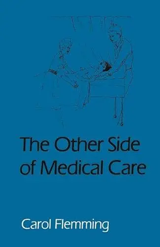Cover of The Other Side of Medical Care