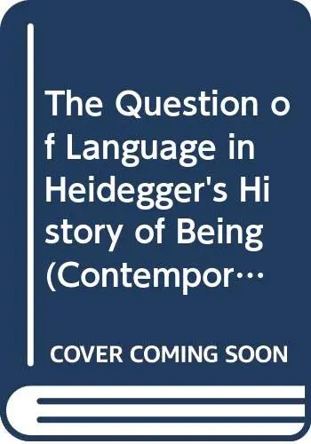 Cover of The Question of Language in Heidegger's History of Being
