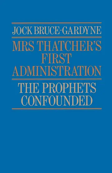 Cover of Mrs Thatcher's First Administration