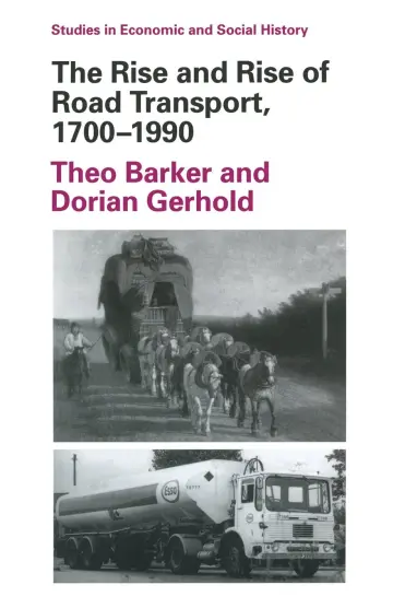 Cover of The Rise and Rise of Road Transport, 1700-1990