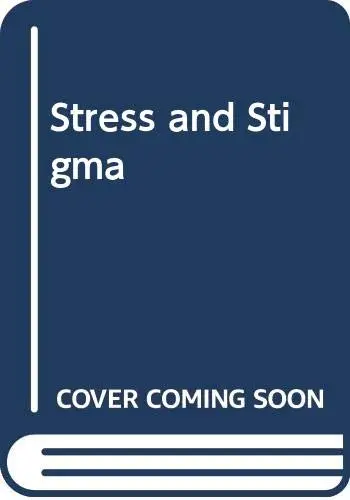 Cover of Stress and Stigma