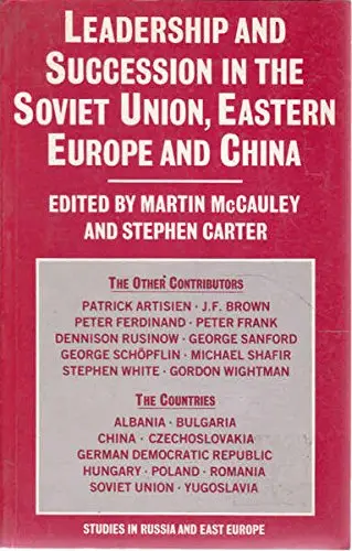 Cover of Leadership and Succession in the Soviet Union, Eastern Europe and China