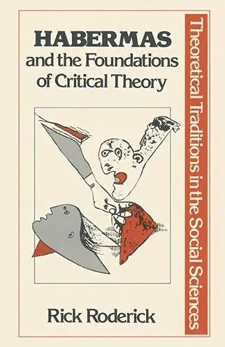 Cover of Habermas and the Foundations of Critical Theory
