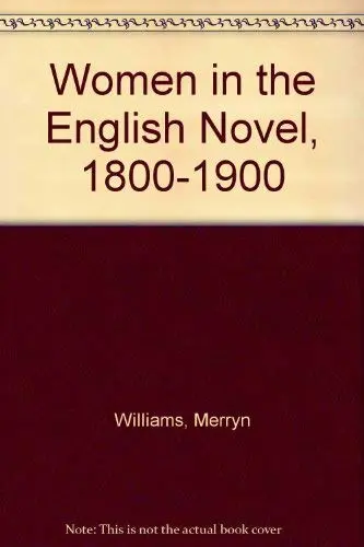 Cover of Women in the English Novel, 1800-1900
