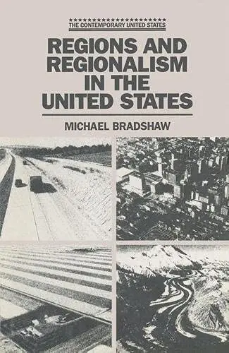 Cover of Regions and Regionalism in the United States