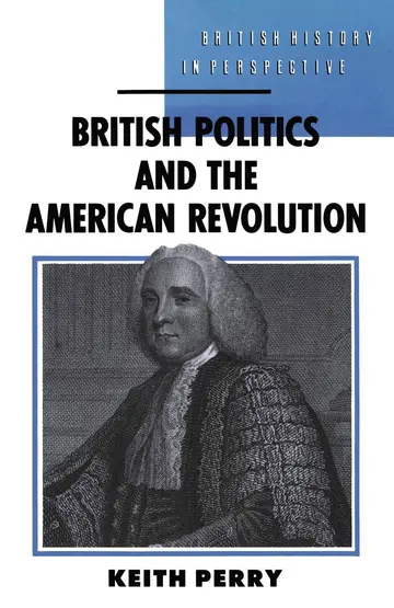 Cover of British Politics and the American Revolution