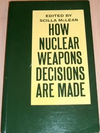 Cover of How Nuclear Weapons Decisions are Made