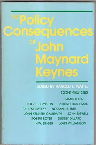 Cover of The Policy and Consequences of John Maynard Keynes