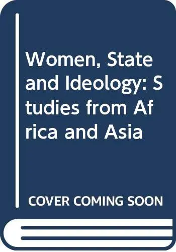 Cover of Women, State and Ideology