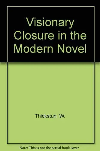 Cover of Visionary Closure in the Modern Novel