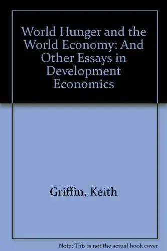 Cover of World Hunger and the World Economy