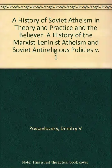 Cover of A History of the Marxist-Leninist Atheism and Soviet Antireligious Policies (v. 1)