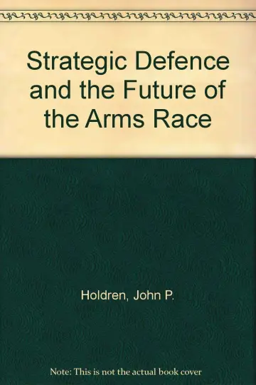 Cover of Strategic Defence and the Future of the Arms Race