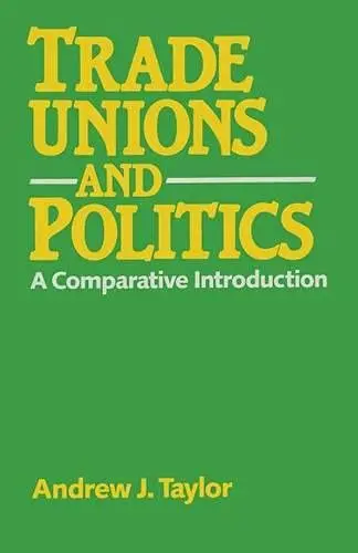 Cover of Trade Unions and Politics