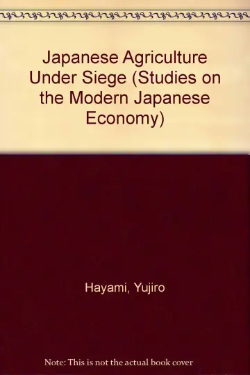 Cover of Japanese Agriculture Under Siege