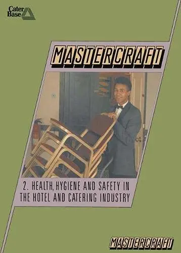 Cover of Health, Hygiene and Safety in the Hotel and Catering Industry