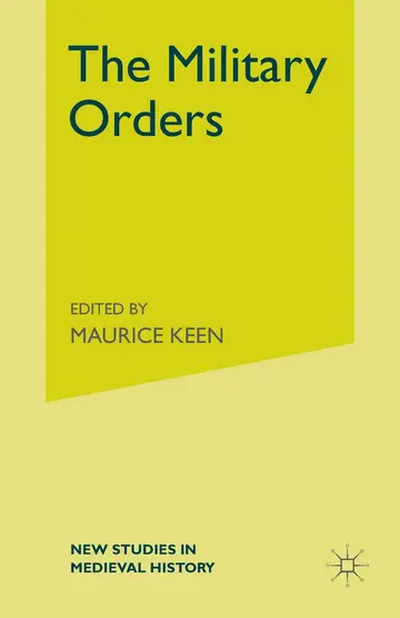 Cover of The Military Orders from the Twelfth to the Early Fourteenth Centuries
