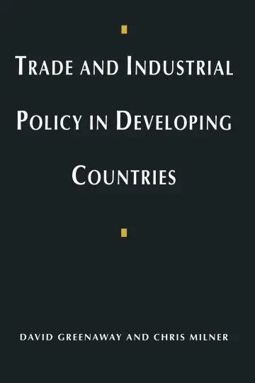 Cover of Trade and Industrial Policy in Developing Countries