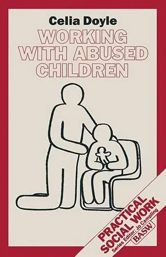 Cover of Working with Abused Children (British Association of Social Workers (BASW) Practical Social Work S.)