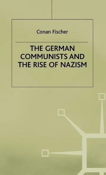 Cover of The German Communists and the Rise of Nazism