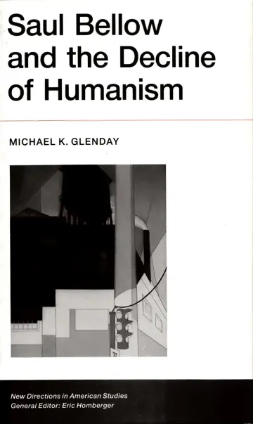 Cover of Saul Bellow and the Decline in Humanism