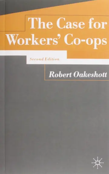 Cover of The Case for Workers' Co-ops